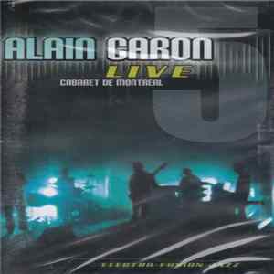 Alain Caron - Live: Cabaret De Montréal FLAC