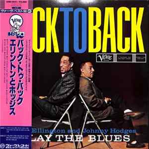 Duke Ellington & Johnny Hodges - Back To Back (Duke Ellington And Johnny Hodges Play The Blues) FLAC