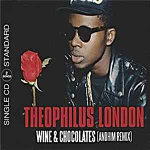 Theophilus London - Wine & Chocolates (Andhim Remix) FLAC