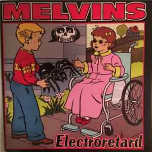 Melvins - Electroretard FLAC