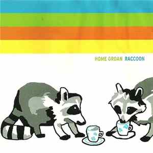Home Groan - Raccoon FLAC