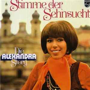 Alexandra - Stimme Der Sehnsucht - Die Alexandra Story FLAC