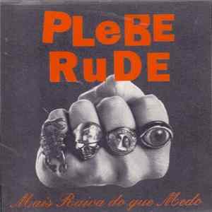 Plebe Rude - Mais Raiva Do Que Medo FLAC