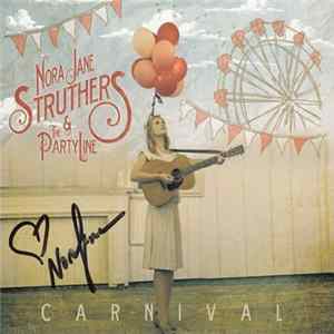 Nora Jane Struthers & The Party Line - Carnival FLAC