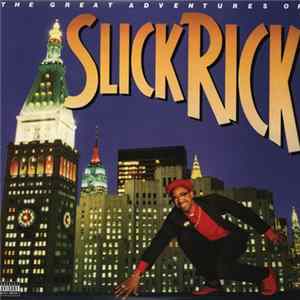 Slick Rick - The Great Adventures Of Slick Rick FLAC