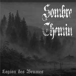 Sombre Chemin - Légion Des Brumes FLAC