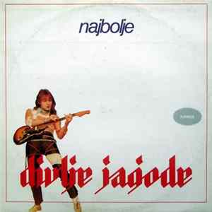 Divlje Jagode - Najbolje FLAC