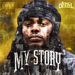 King Deazel - My Story FLAC