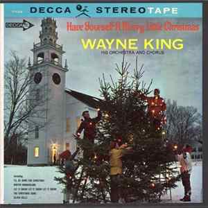 Wayne King And His Orchestra - Have Yourself A Merry Little Christmas FLAC