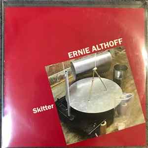 Ernie Althoff - Skitter FLAC