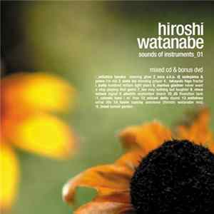 Hiroshi Watanabe - Sounds Of Instruments_01 FLAC