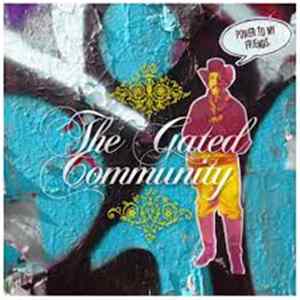 The Gated Community - Power To My Friends FLAC