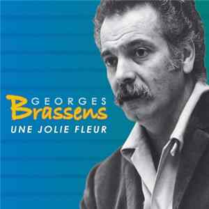 Georges Brassens - Une Jolie Fleur FLAC