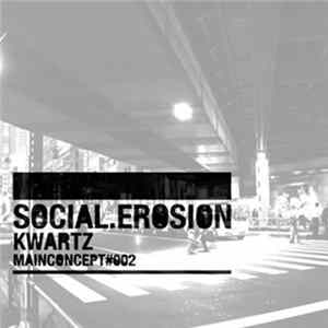 Kwartz - Social Erosion FLAC