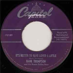 Hank Thompson And His Brazos Valley Boys - It's Better To Have Loved A Little / How Cold Hearted Can You Get FLAC