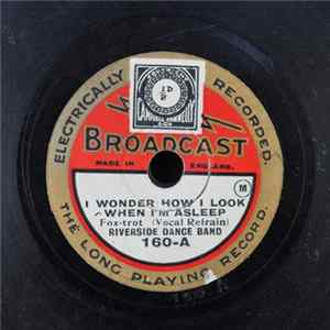 Riverside Dance Band - I Wonder How I Look When I'm Asleep / Roam On FLAC