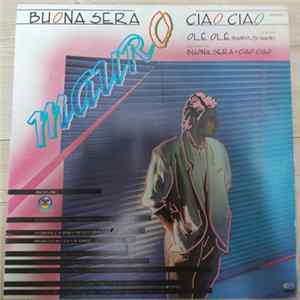 Mauro - Buona Sera Ciao Ciao / Olé Olé FLAC
