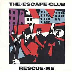 The Escape Club - Rescue Me FLAC