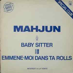 Mahjun - Baby Sitter / Emmene-Moi Dans Ta Rolls FLAC