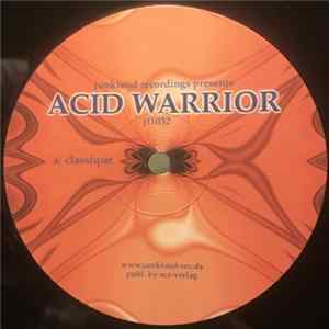 Acid Warrior - Classique FLAC