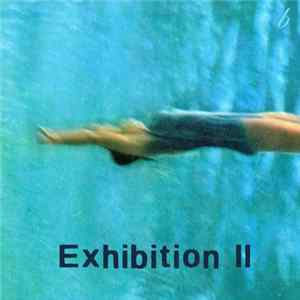 Exhibition II - Exhibition II FLAC