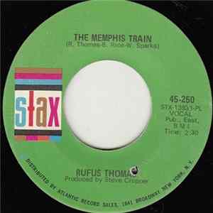 Rufus Thomas - The Memphis Train FLAC