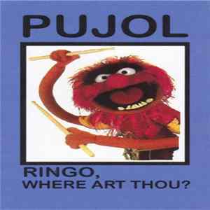 Pujol - Ringo, Where Art Thou? FLAC