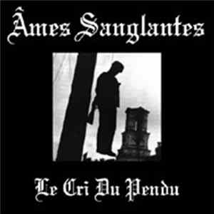 Âmes Sanglantes - Le Cri Du Pendu FLAC