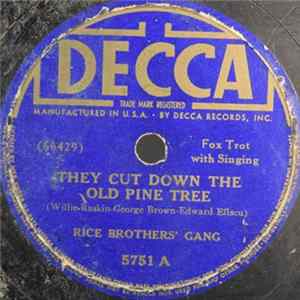 Rice Brothers' Gang - They Cut Down The Old Pine Tree / Down Yonder FLAC