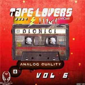 Dionigi - Tape Lovers Vol 6 FLAC