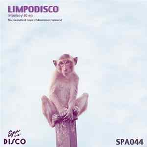 Limpodisco - Monkey 80 EP FLAC