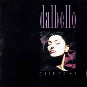 Dalbello - Talk To Me FLAC