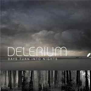 Delerium - Days Turn Into Nights FLAC