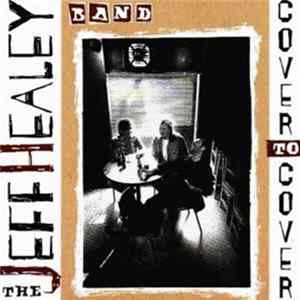 The Jeff Healey Band - Cover To Cover FLAC