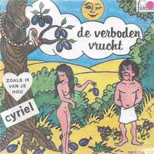 Cyriel - De Verboden Vrucht / Zoals Ik Hou Van Jou FLAC