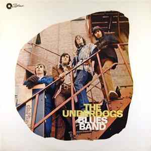The Underdogs Blues Band - The Underdogs Blues Band FLAC
