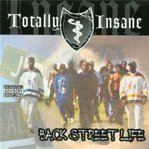 Totally Insane - Back Street Life FLAC