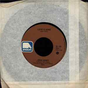John Henry - Love Is Gone / Daddy Frank FLAC