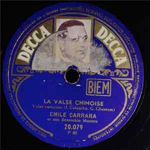 Émile Carrara Et Son Ensemble Musette - La Valse Chinoise / Chiffonnette FLAC