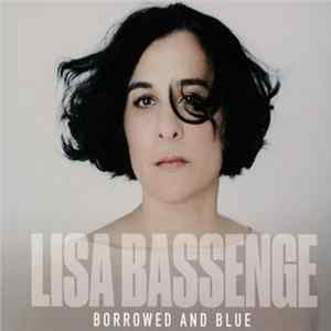 Lisa Bassenge - Borrowed And Blue FLAC