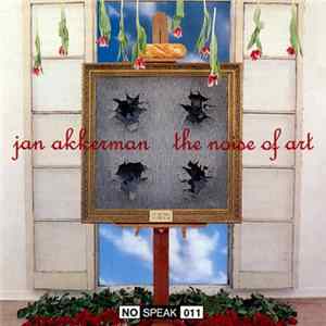 Jan Akkerman - The Noise Of Art FLAC