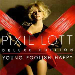 Pixie Lott - Young Foolish Happy FLAC