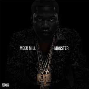 Meek Mill - Monster FLAC