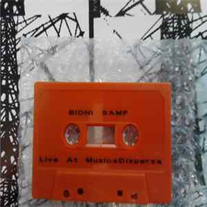 Bioni Samp - Live At Musica Dispersa FLAC