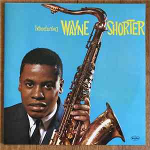 Wayne Shorter - Introducing Wayne Shorter FLAC