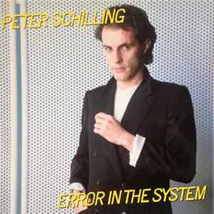 Peter Schilling - Error In The System FLAC