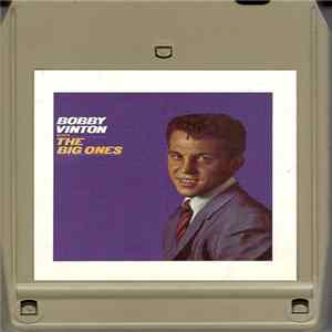 Bobby Vinton - Bobby Vinton Sings The Big Ones FLAC