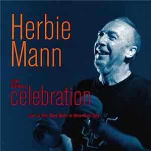 Herbie Mann - 65th Birthday Celebration: Live At The Blue Note In New York City FLAC