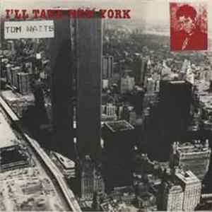 Tom Waits - I'll Take New York FLAC