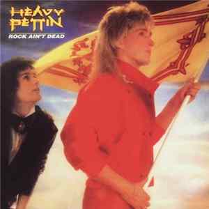 Heavy Pettin - Rock Ain't Dead FLAC